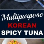Multipurpose Korean Spicy Tuna | MyKoreanKitchen.com